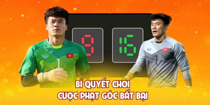 Bí quyết chơi cược phạt góc bất bại 